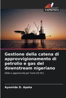 Gestione della catena di approvvigionamento di petrolio e gas del downstream nigeriano (Italian Edition) 6207708555 Book Cover