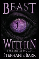 Beast Within 154466625X Book Cover