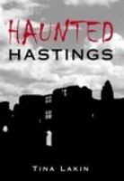 Haunted Hastings 0752438271 Book Cover