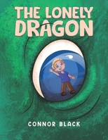 The Lonely Dragon 103581935X Book Cover