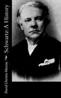 Schwartz: A History 1503246434 Book Cover