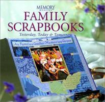 Family Scrapbooks: Yesterday, Today, and Tomorrow 0883639351 Book Cover