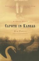 Capote in Kansas: A Ghost Story 0786720336 Book Cover