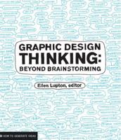 Graphic Design Thinking 1568989792 Book Cover