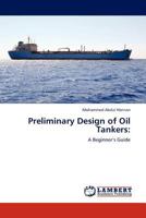 Preliminary Design of Oil Tankers 3845422866 Book Cover