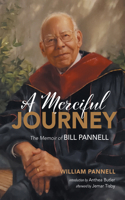 A Merciful Journey: The Memoir of Bill Pannell B0GZSDR7H2 Book Cover