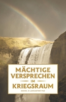 Mächtige Versprechen im Kriegsraum: 100 Biblische Versprechen von Gott für Dich B09CRY45MR Book Cover