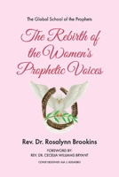 The Rebirth of the Women's Prophetic Voices 1667826395 Book Cover