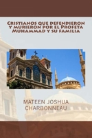 Cristianos que defendieron y murieron por el Profeta Muhammad y su familia 1497515890 Book Cover