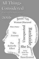 All Things Considered: Poised Pen Anthology 2016 1532708017 Book Cover