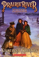 Prairie River: Winter Tidings 0439440017 Book Cover