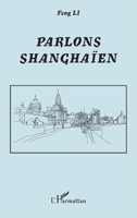 Parlons shanghaïen (French Edition) 2296086691 Book Cover