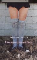 Pornoromantica 8881128136 Book Cover