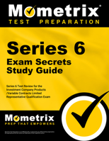 Series 6 Exam Secrets Study Guide: Series 6 Test Review for the Investment Company Products/Variable Contracts Limited Representative Qualification Exam 1610728564 Book Cover