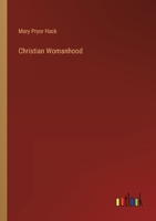 Christian Womanhood 1377429814 Book Cover