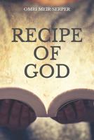 RECIPE OF GOD 1717902103 Book Cover