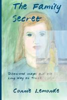 The Family Secret: Distorted Images And the Long Way to Truth 154860805X Book Cover