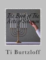 The Book of the Acts of Solomon: 1 Kings 11:41 1517355435 Book Cover