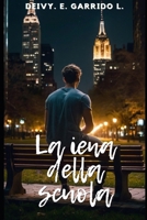 La iena della scuola: Una storia d'amore estiva (Italian Edition) B0DB6CP2B2 Book Cover