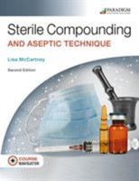 Sterile Compounding and Aseptic Technique: Text, eBook, EOC and Navigator 0763878650 Book Cover