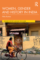 Women, Gender and History in South Asia 1138301612 Book Cover