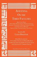 Avicenna on the Three Faculties: Brain/Liver/Heart/Divine Spirit/Preserve Species/Preserve Individual/Intellect/Attraction to Pleasure/Avoidance of Pain/Cognition/Affect/Behavior/Nervous Energy/Natura 1567449964 Book Cover