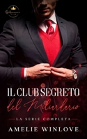 Billionaire's Secret Club: The Complete Series Kindle Edition B09QFFMWW2 Book Cover