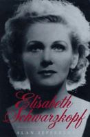 Elisabeth Schwarzkopf 1555532721 Book Cover