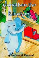Jonathan the Elephant Goes 4th 1312480122 Book Cover