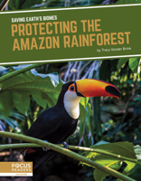 Protecting the Amazon Rainforest 1644931478 Book Cover