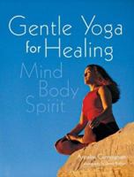 Gentle Yoga for Healing: Mind Body Spirit 0806945842 Book Cover