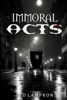 Immoral Acts B09X3Y8GXV Book Cover