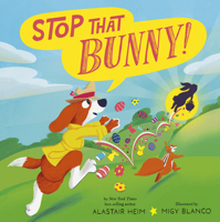 Stop That Bunny! 1664300813 Book Cover