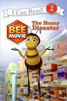 Bee Movie: The Honey Disaster (I Can Read Book 2) 0061251666 Book Cover