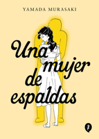 Una mujer de espaldas / Talk to My Back (Spanish Edition) 8419409405 Book Cover