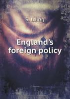 England's Foreign Policy (Classic Reprint) 1342436512 Book Cover