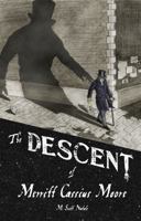 The Descent of Merritt Cassius Moore 0998983446 Book Cover