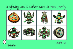 Knifewing & Rainbow Man in Zuni Jewelry 0764335480 Book Cover