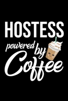 Hostess Powered by Coffee: Christmas Gift for Hostess - Funny Hostess Journal - Best 2019 Christmas Present Lined Journal - 6x9inch 120 pages 1701894319 Book Cover