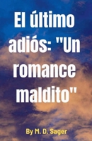 El último adiós (Spanish Edition) B0HC5CRVLP Book Cover