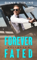 Forever Fated: A Marriage of convenience (Flyboys) B0C4X71TGL Book Cover