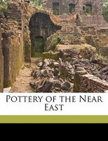 Pottery of the Near East 1357523769 Book Cover