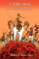 32 White Horses on a Vermillion Hill: Volume Two 1732683921 Book Cover