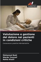 Valutazione e gestione del dolore nei pazienti in condizioni critiche (Italian Edition) 6202433442 Book Cover