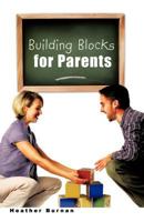 Building Blocks for Parents 142699513X Book Cover