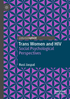Trans Women and HIV: Social Psychological Perspectives 3030575446 Book Cover