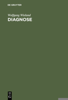 Diagnose: Uberlegungen Zur Medizintheorie 3110066386 Book Cover