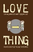 Love is a Peculier Type of Thing 0615273750 Book Cover