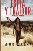 ESPÍA Y TRAIDOR: Un thriller frenético y original de espionaje y suspense (Serie David Ribas) (Spanish Edition) B0FF4936KC Book Cover