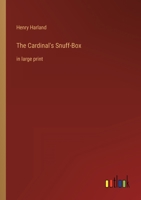 The Cardinal's Snuff-Box: in large print 3368343785 Book Cover